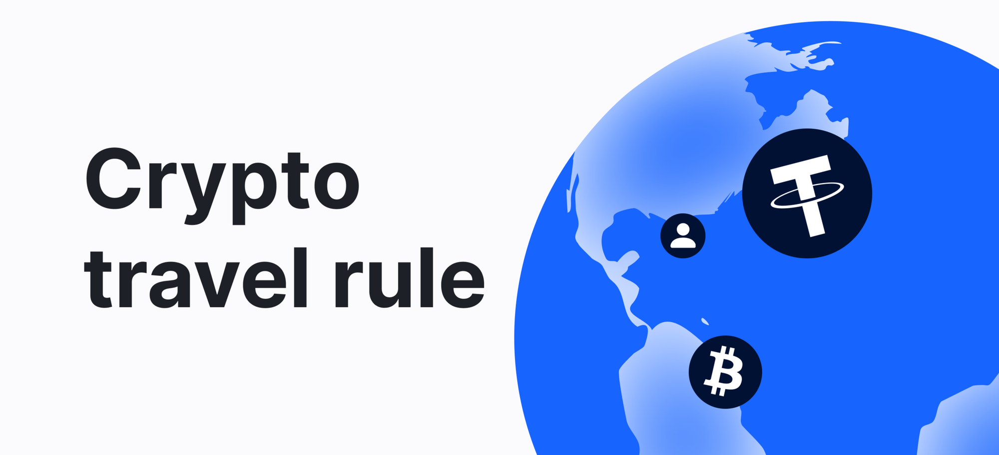 What Is the Crypto Travel Rule? A Beginner’s Guide