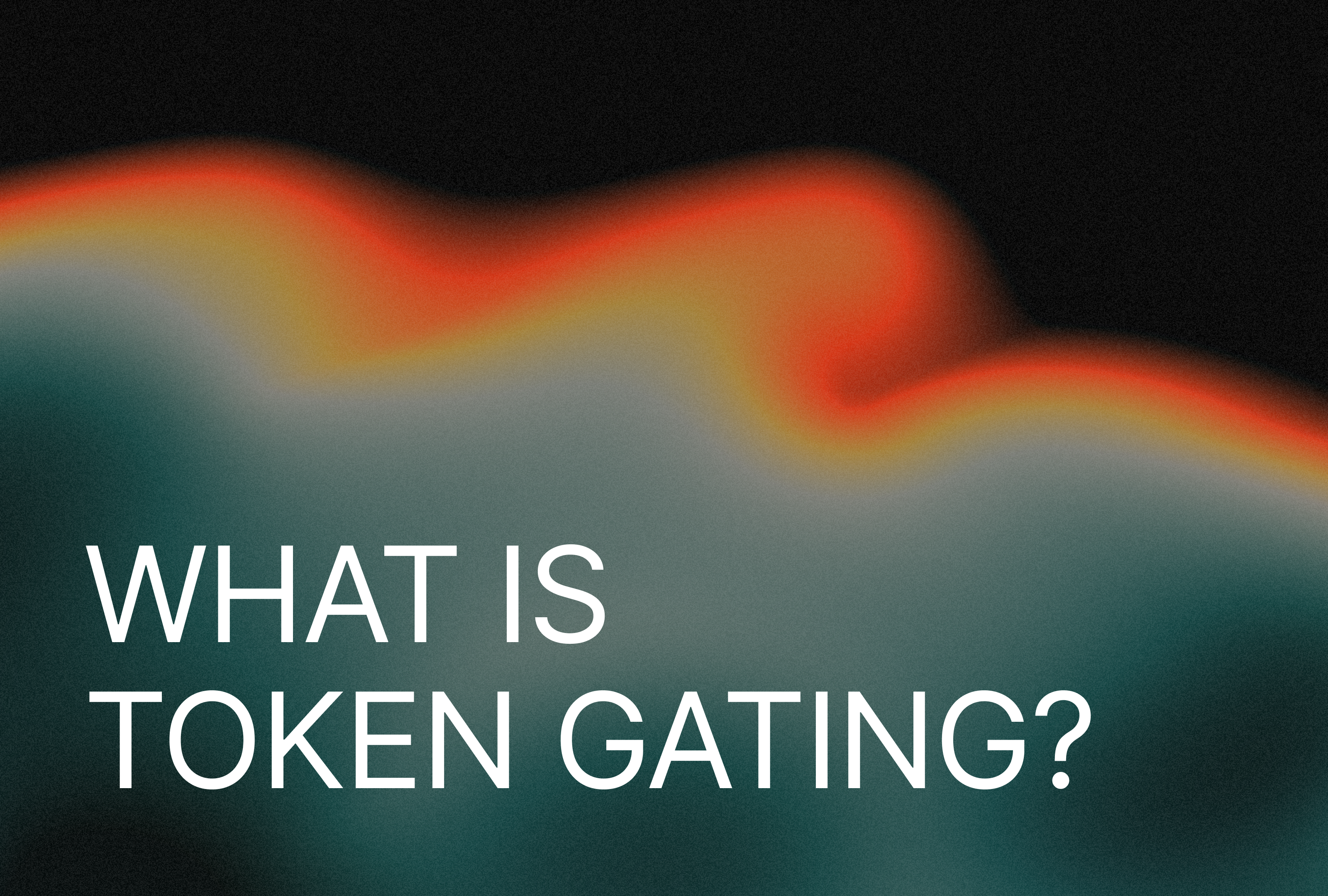 What Is Token Gating? How Web3 Is Reinventing Access