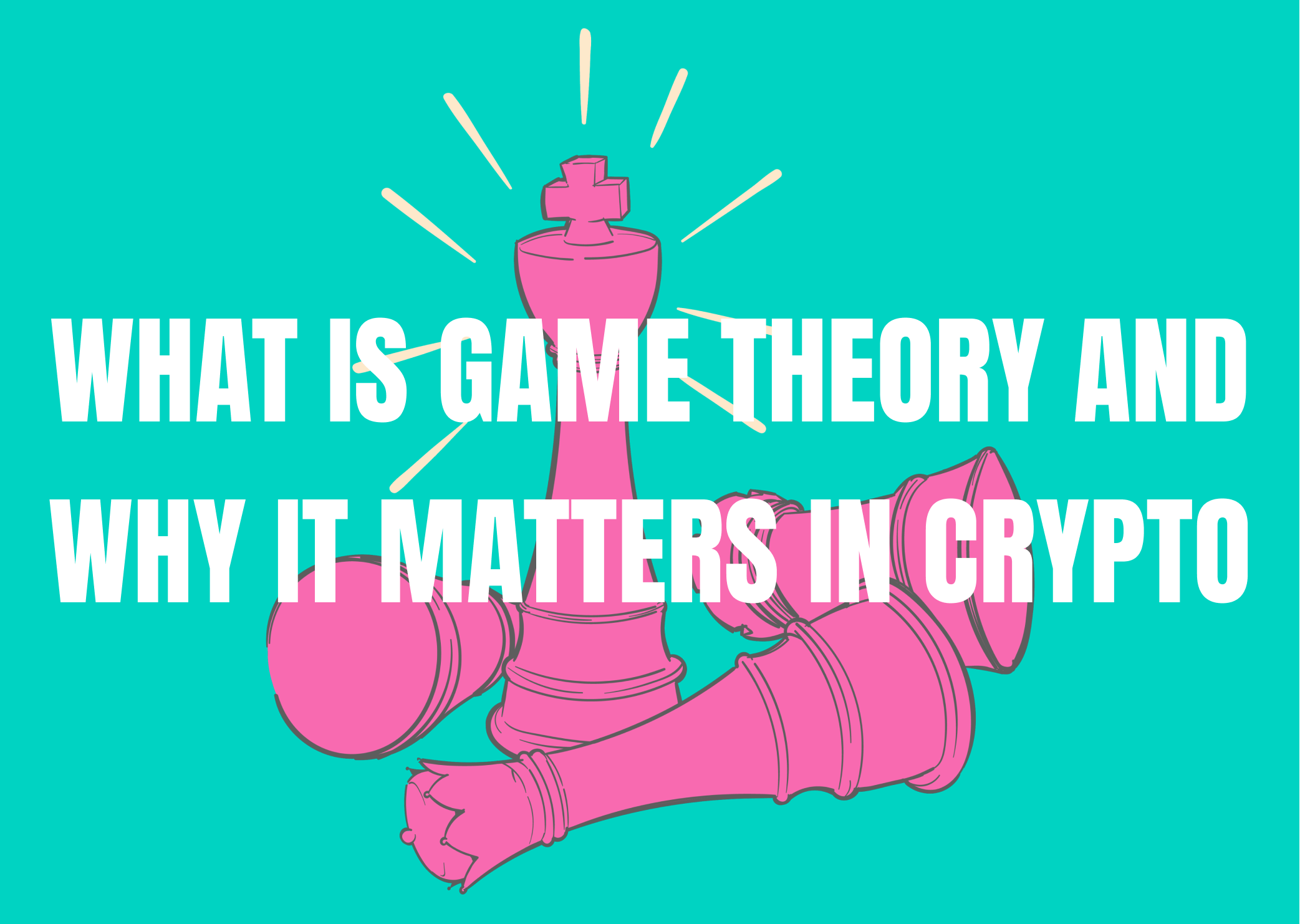 What Is Game Theory and Why It Matters in Crypto