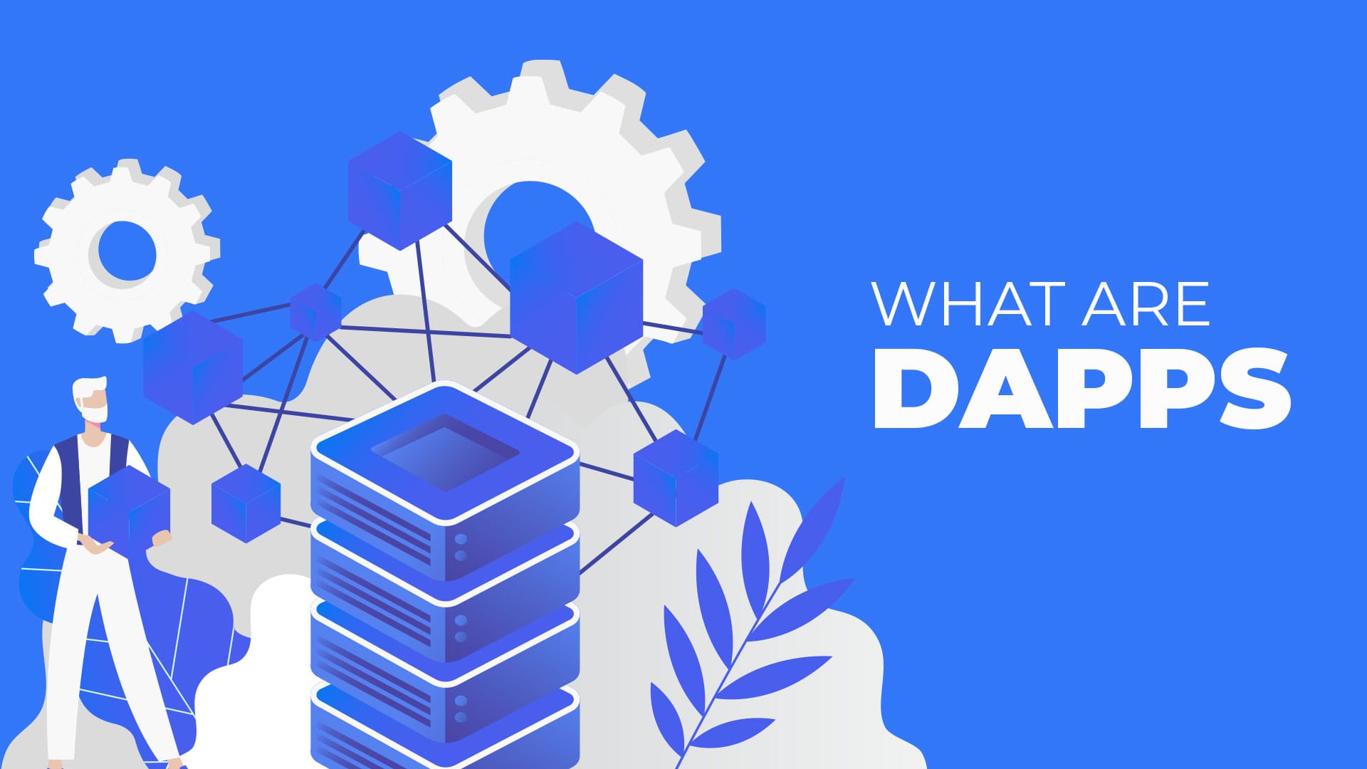 Dapps Explained: Why Decentralized Apps Could Change the Internet