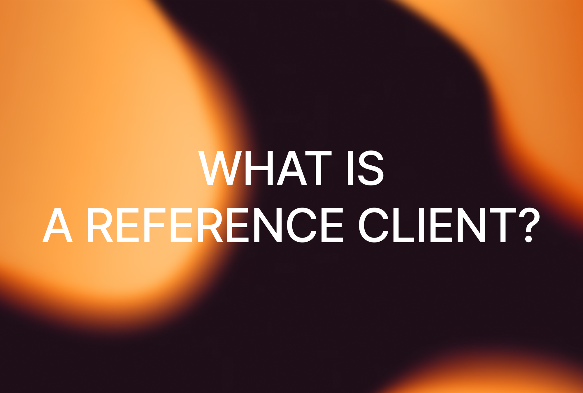 What is a reference client?