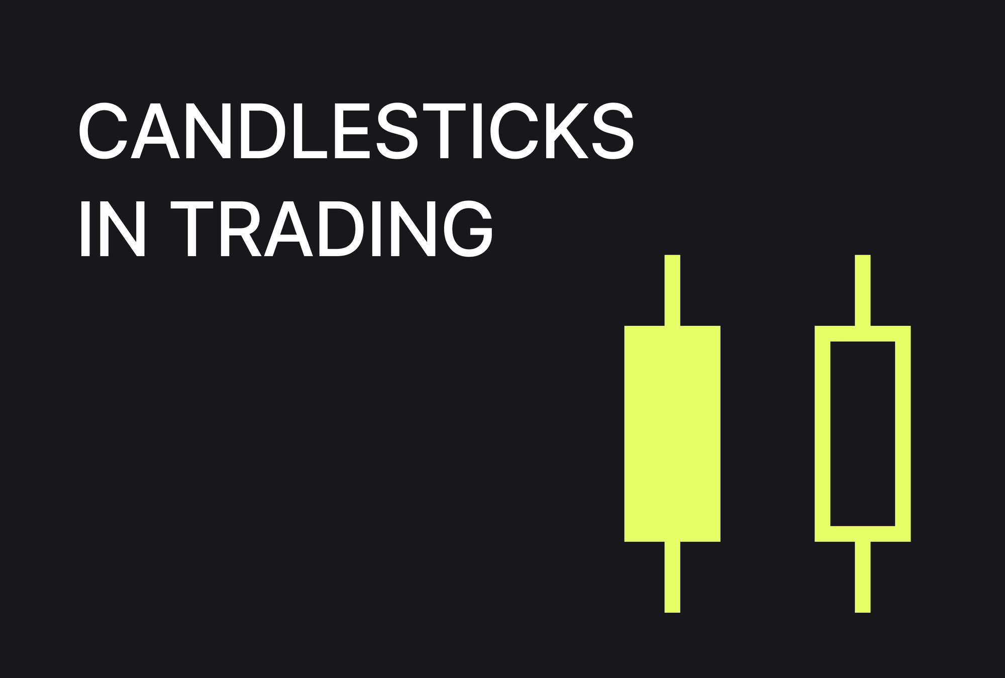 Candlesticks in Trading: The Trader's Secret Weapon